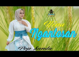  NINA NGANTOSAN Official Gasentra Pop Sunda