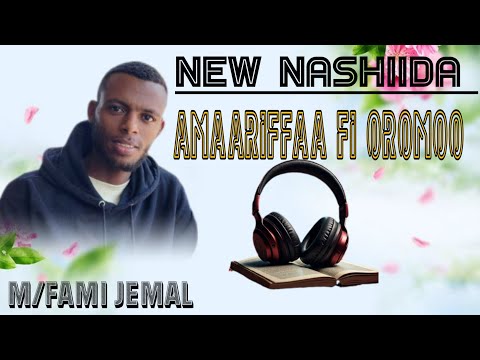 Nashiidaa Afaan Amaariffa Fi Afaan Oromootin M Faami Jemal