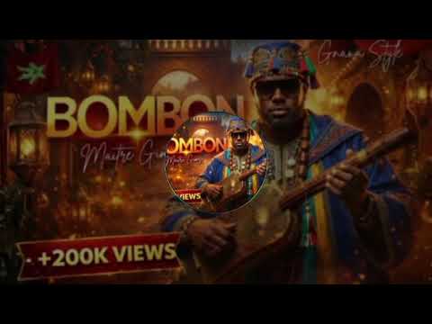 Bonbon Maître Gims Moroccan Gnawa Remix