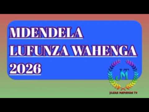 Mdendela Lufuza Ujumbe Wahenga 2026