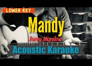  Mandy Barry Manilow Lower Key Acoustic Karaoke
