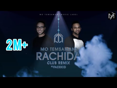 MO TEMSAMANI RACHIDA Club Remix FT FACEKID PROD Facekid