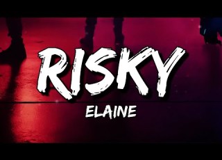 Elaine Risky Lyrics