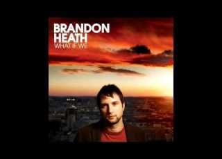  Brandon Heath Give Me Your Eyes