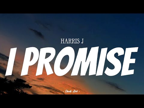 HARRIS J I Promise Video Lyrics
