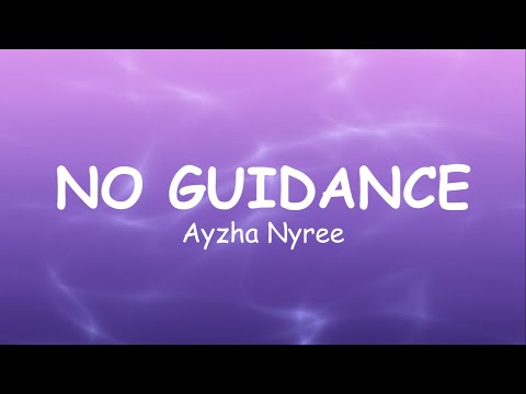 Ayzha Nyree No Guidance Remix Lyrics