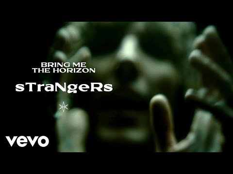 Bring Me The Horizon STraNgeRs Official Video