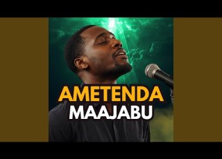 Ametenda Maajabu Nami Siwezi Kueleza