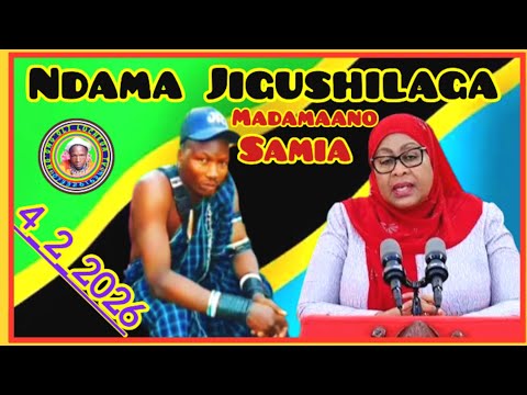 NDAMA JIGUSHILAGA UJUMBE WA SAMIA MADAMAANO 4 2 2026 Msambazaji Ng Ong Oli Luchega