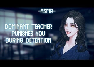  Semi ASMR Read Description ROLEPLAY Dom Teacher Punishes You During Detention Softdom Binaural
