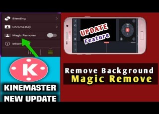  How To Use KineMaster Magic Remover KineMaster Magic Remover Update Feature Tutorial