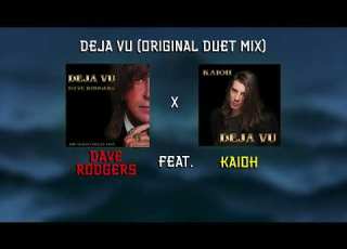 Deja Vu Original Duet Mix Dave Rodgers Feat Kaioh