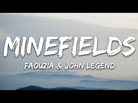 Faouzia John Legend Minefields Lyrics