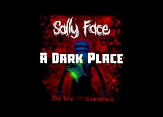  Sally Face EP 4 OST A Dark Place Download In Description
