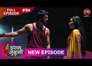ISHQ JUNOONI Full Episode 84 2 May 2026 Full HD Newepisode Dangal TV