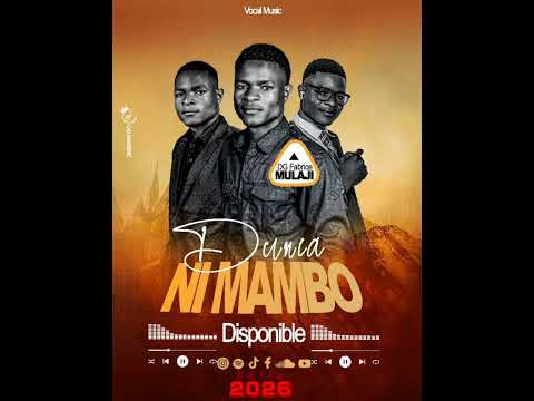 DUNIA NI MAMBO Audio Fabrice Mulaji Officiel