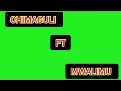 CHIMAGULI FT MWALIM SONG HESHIMA 0741976033