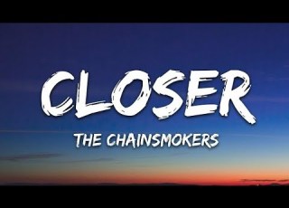 The Chainsmokers Closer Lyrics Ft Halsey