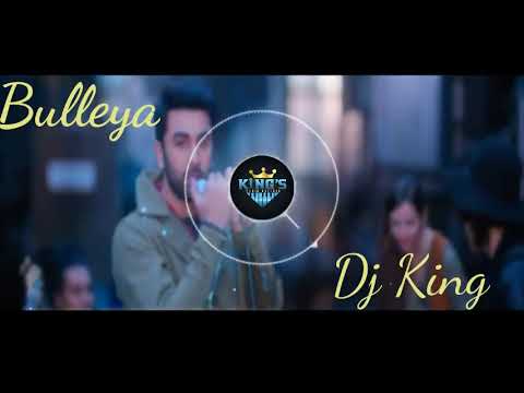 Bulleya Bulleya Dj Remix Bulleya Dj King Love Dj Song Bulleyasong Trending KingDj Like