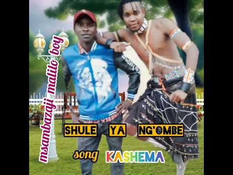 SHULE YA NG OMBE UJUMBE WA KASHEMA