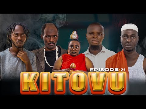 KITOVU Episode 21 The Best African Movie KIPARABRAND Clamvevo6472 PASSARBRAND Panju Gang