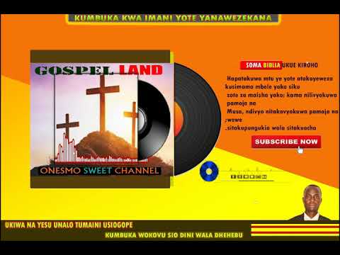 UMEINULIWA JUU WORSHIP MPYA NEW NICE MUSIC INSTRUMENTAL GOSPEL LAND ONESMO SWEET CHANNEL