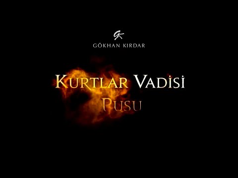 Gökhan Kırdar Pusu Karanlık E132V Original ST 2011 KurtlarVadisiPusu ValleyOfTheWolves