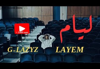 G LAZYZ ليام LAYEM Official Music Video