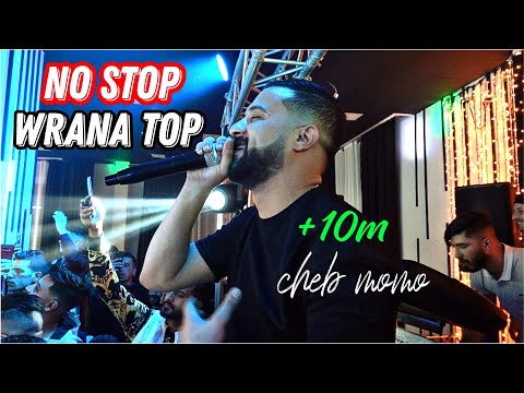 Cheb MoMo 2022 No Stop Wrana Top La Vida Avec Zinou PachiChi Live Mariage