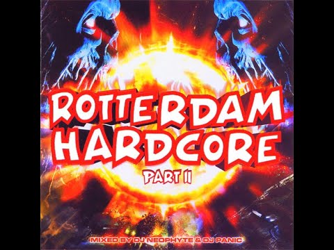 ROTTERDAM HARDCORE PART II FULL ALBUM 68 30 MIN 2002 HD HQ HIGH QUALITY DJ NEOPHYTE DJ PANIC
