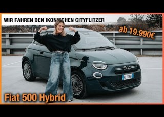 Fiat 500 Hybrid 2026 Wir Fahren Den Ikonischen Cityflitzer Ab 19 990 Fahrbericht Review Test