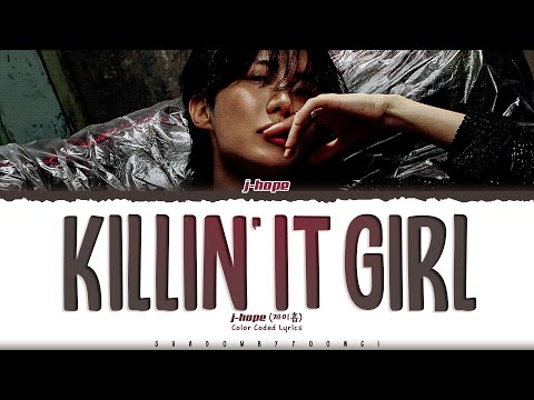 J Hope BTS Killin It Girl Solo Ver Lyrics 제이홉 Killin It Girl 가사 Color Coded Eng