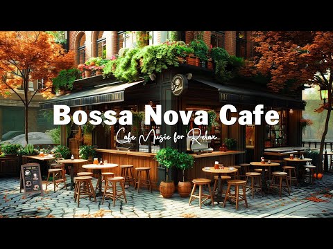 Smooth Bossa Nova Jazz In Coffee Shop Ambience Positive Bossa Nova Jazz Music For Relax Good Mood Smooth Bossa Nova Jazz In Coffee Shop Ambience Positive Bossa Nova Jazz Music For Relax Good Mood