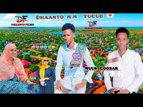 DHAANTO NUUR GOOSAR YUCUB RUUXII DHEXTAGA VIDEO NEW OFFICIAL HD DHAANTO NUUR GOOSAR YUCUB RUUXII DHEXTAGA VIDEO NEW OFFICIAL HD