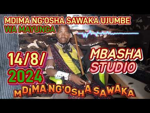 MDIMA NG OSHA SAWAKA UJUMBE WA MAYUNGA BY MBASHA STUDIO NCHEMBA MIDASHI MSAMBAZAJI 14 8 2024 MDIMA NG OSHA SAWAKA UJUMBE WA MAYUNGA BY MBASHA STUDIO NCHEMBA MIDASHI MSAMBAZAJI 14 8 2024