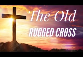 The Old Rugged Cross With Lyrics BEAUTIFUL Easter Hymn