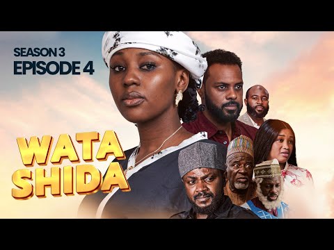 WATA SHIDA SEASON 3 EPISODE 4 Muryar Hausa Tv WATA SHIDA SEASON 3 EPISODE 4 Muryar Hausa Tv