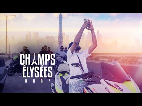 DHAF Champs Élysées Official Music Video