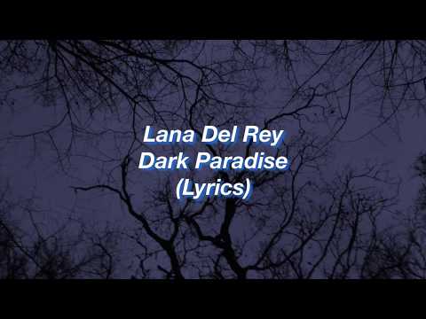 Lana Del Rey Dark Paradise Lyrics