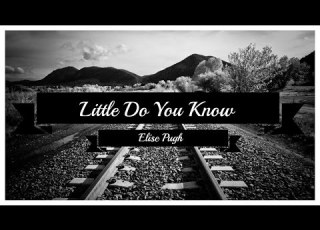  Little Do You Know Acapella Alex And Sierra Elise Pugh Cover