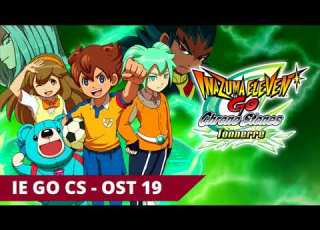  Inazuma Eleven GO Chrono Stones Anime OST 19 Merit Of Justice And Courage Official HQ
