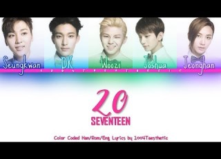  SEVENTEEN 세븐틴 20 Color Coded Han Rom Eng Lyrics