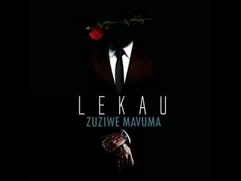 Zuziwe Mavuma Lekau Official Audio