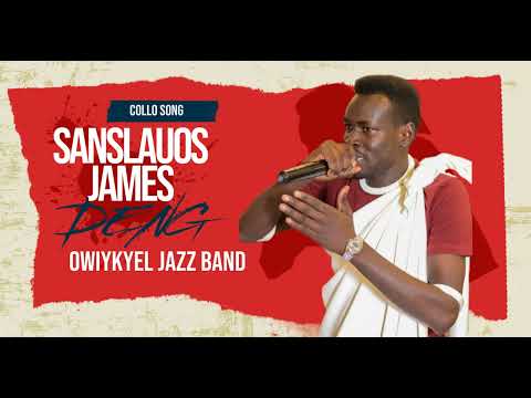 SANSLAUOS JAMES DENG KEP OGØD AUDIO OWIYKEL JAZZ BAND MUSIC CØLLØ SONG