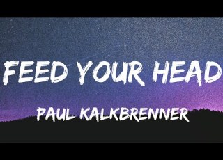 Paul Kalkbrenner Feed Your Head Lyrics