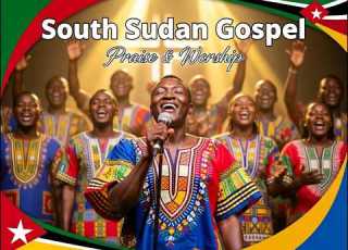  Best New South Sudan Gospel Song