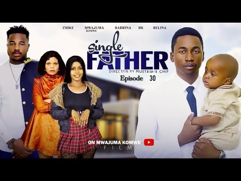 SINGLE FATHER EP 30