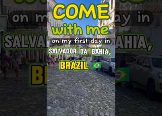  My First Day In Salvador Da Bahia Brazil Travel Brazil Timestamped