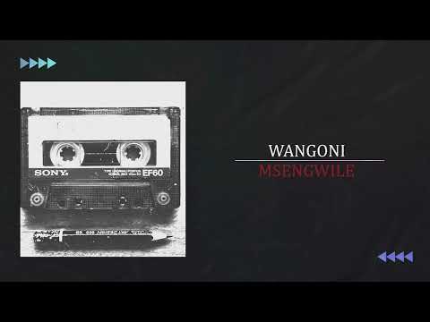 WANGONI MSENGWILE