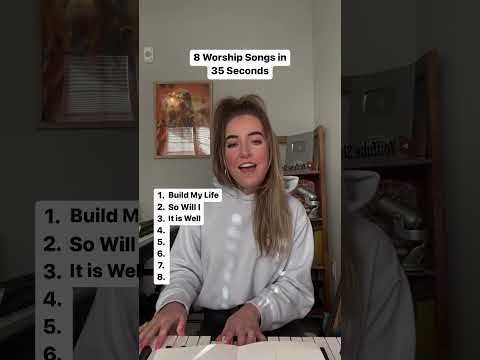 8 Worship Songs In 35 Seconds